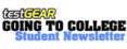 testGEAR Going to College - Student Newsletter