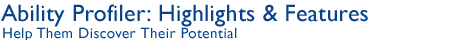 Ability Profiler: Highlights & Features