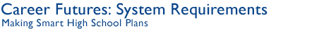 Career Futures: System Requirements