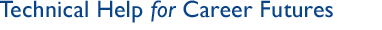 Career Futures: Technical Help