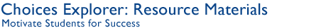 Choices Explorer: Resource Materials