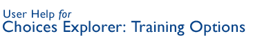 Choices Explorer: Training Options