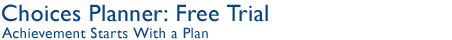 Choices Planner: Free Trial