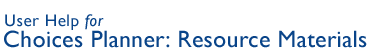Choices Planner: Resource Materials