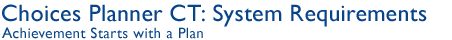 Choices Planner: System Requirements