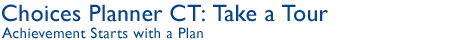 Choices Planner: Take a Tour