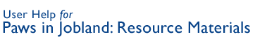 Paws in Jobland: Resource Materials