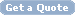 Get a Quote